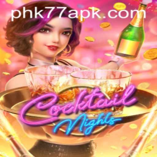 Exploring the Vibrant World of CocktailNights and Insights into PHK77.COM